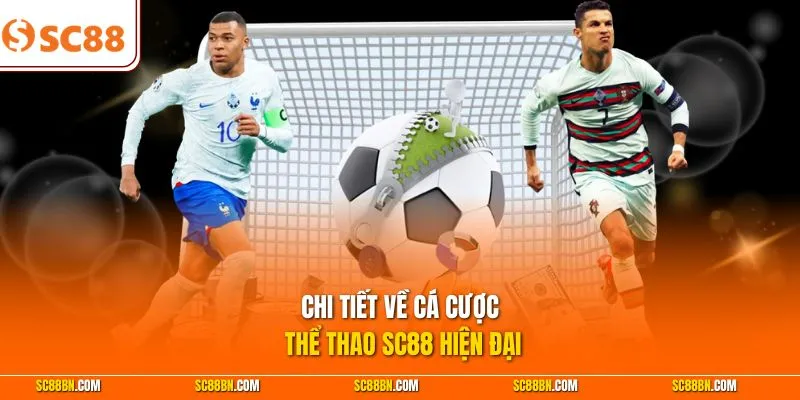 Chi tiết về cá cược thể thao SC88 hiện đại