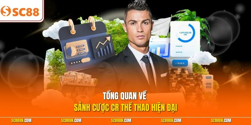 Tổng quan về sảnh cược CR thể thao hiện đại